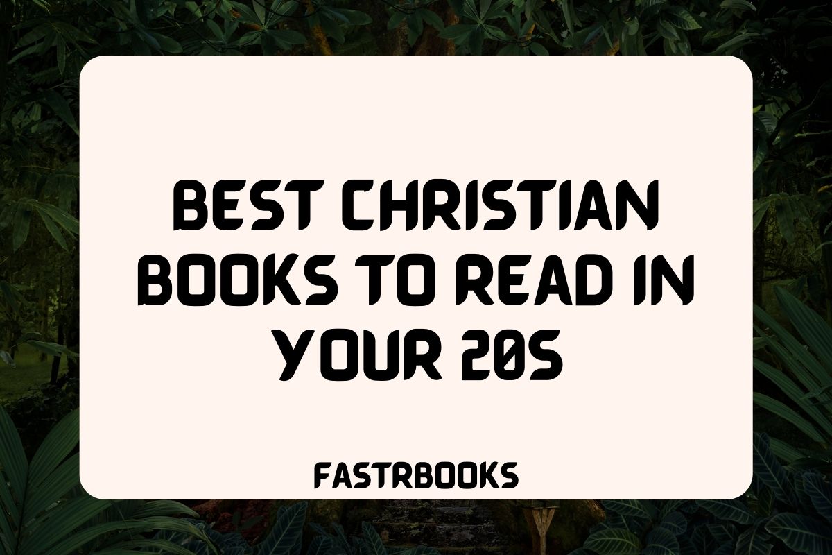 Best Christian Books to Read in Your 20s
