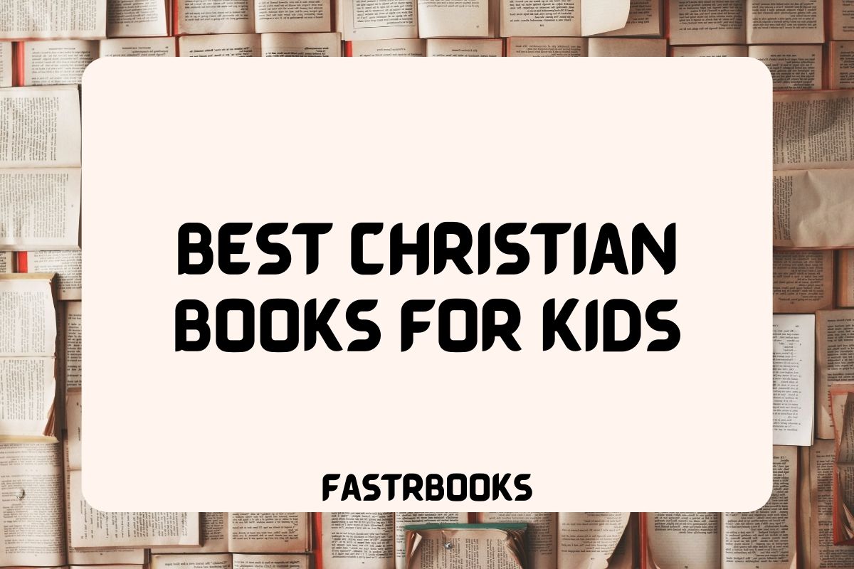 Best Christian Books For Kids