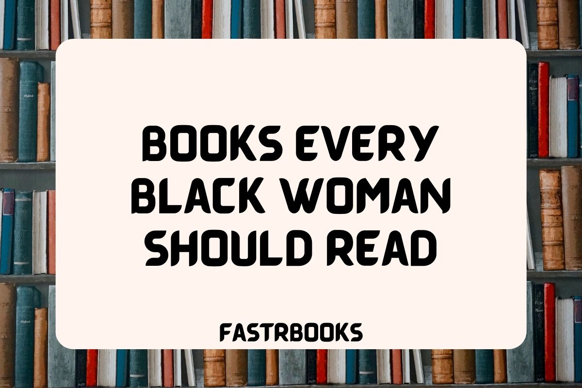 Featuredimage with text - Books Every Black Woman Should Read