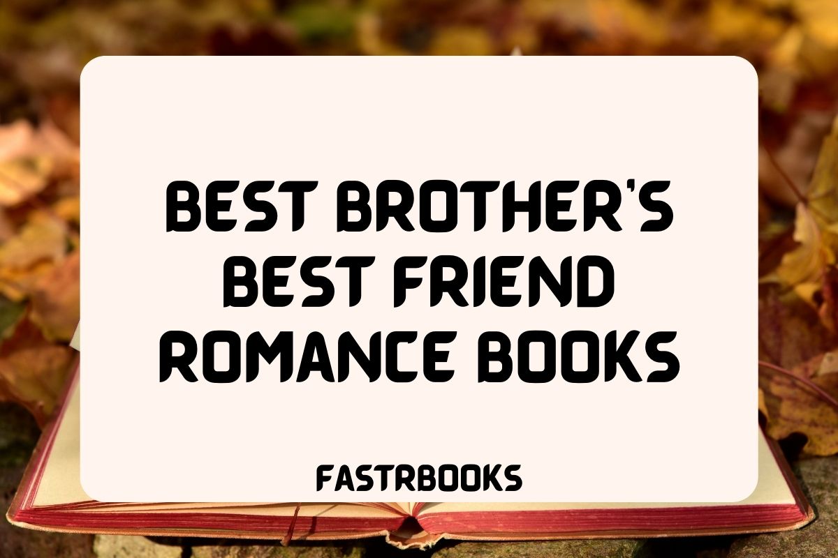 Best Brother's Best Friend Romance Books