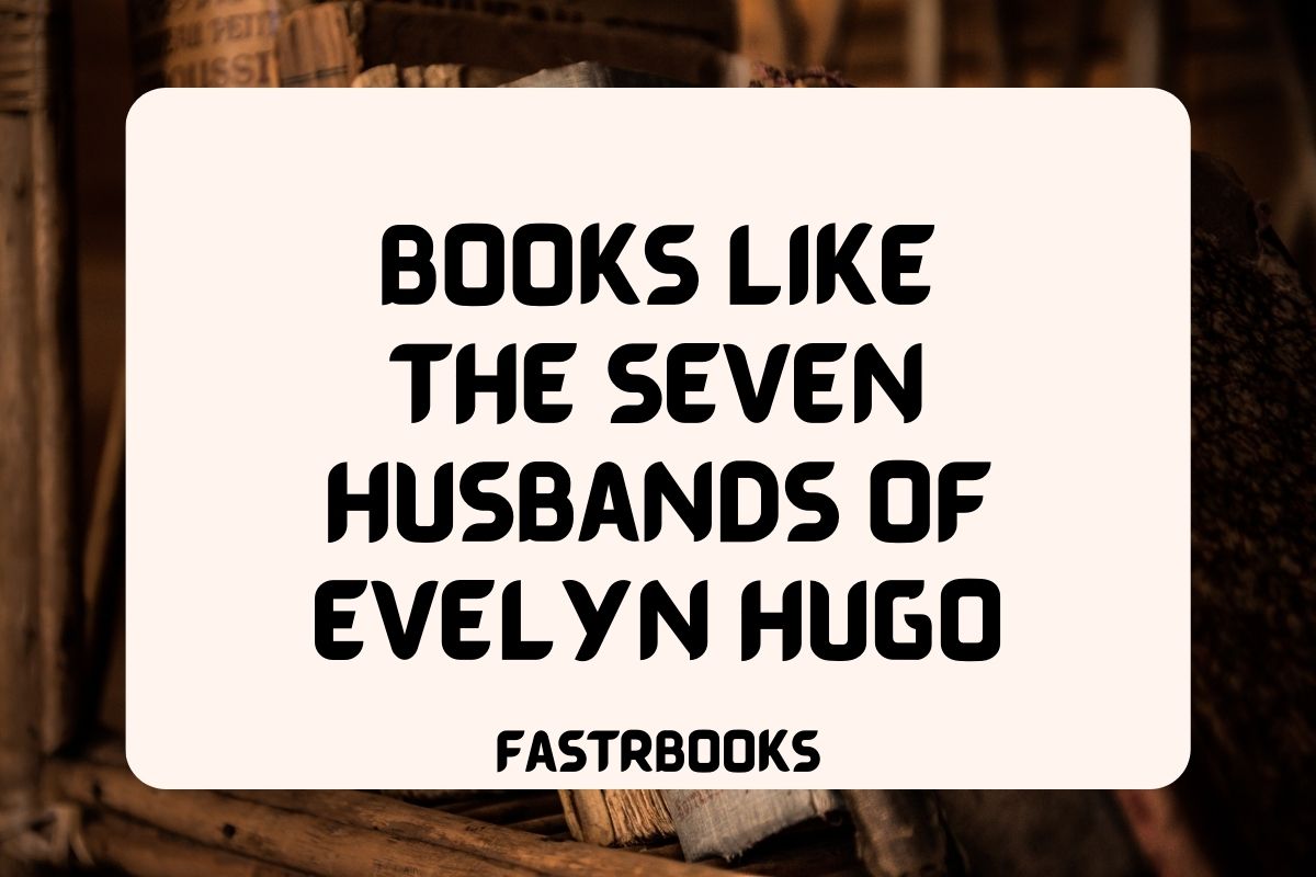 Books Like The Seven Husbands of Evelyn Hugo