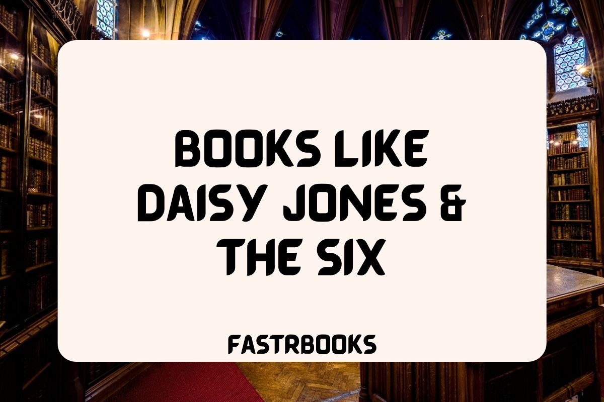 Books Like Daisy Jones and The Six