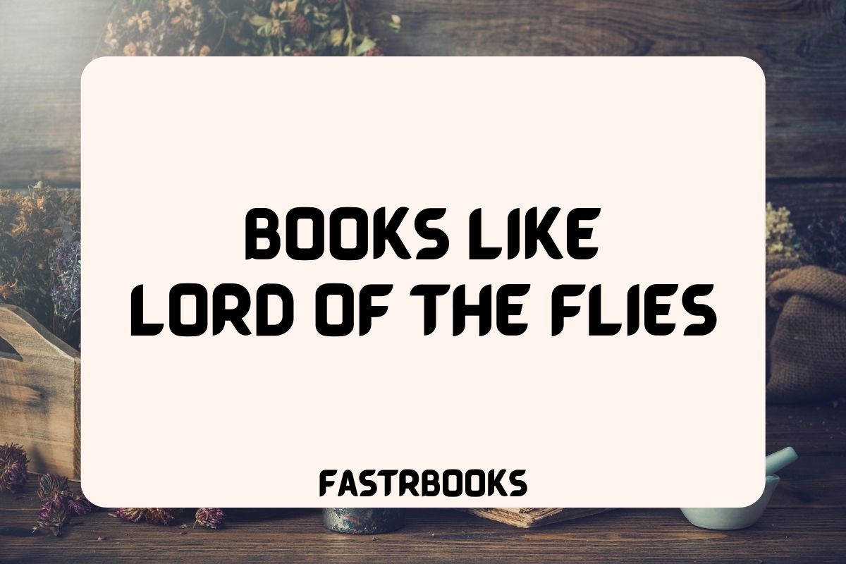 Books Like Lord of the Flies