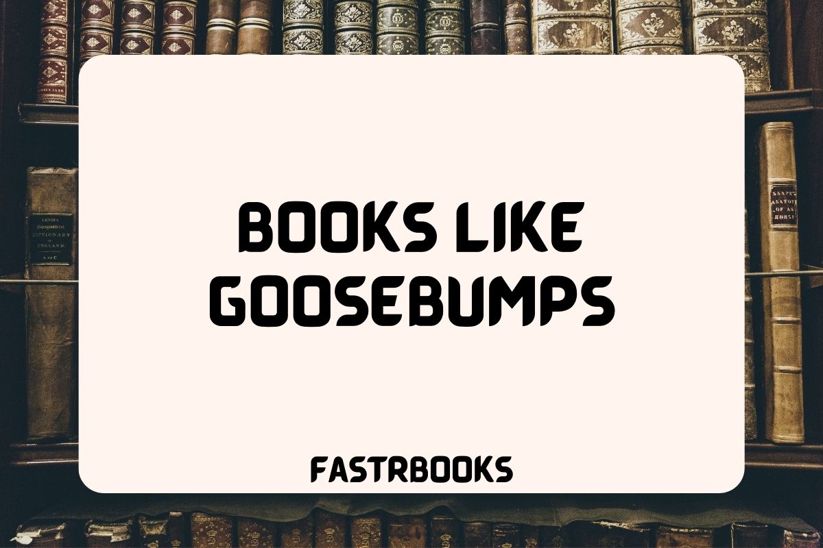 Books Like Goosebumps