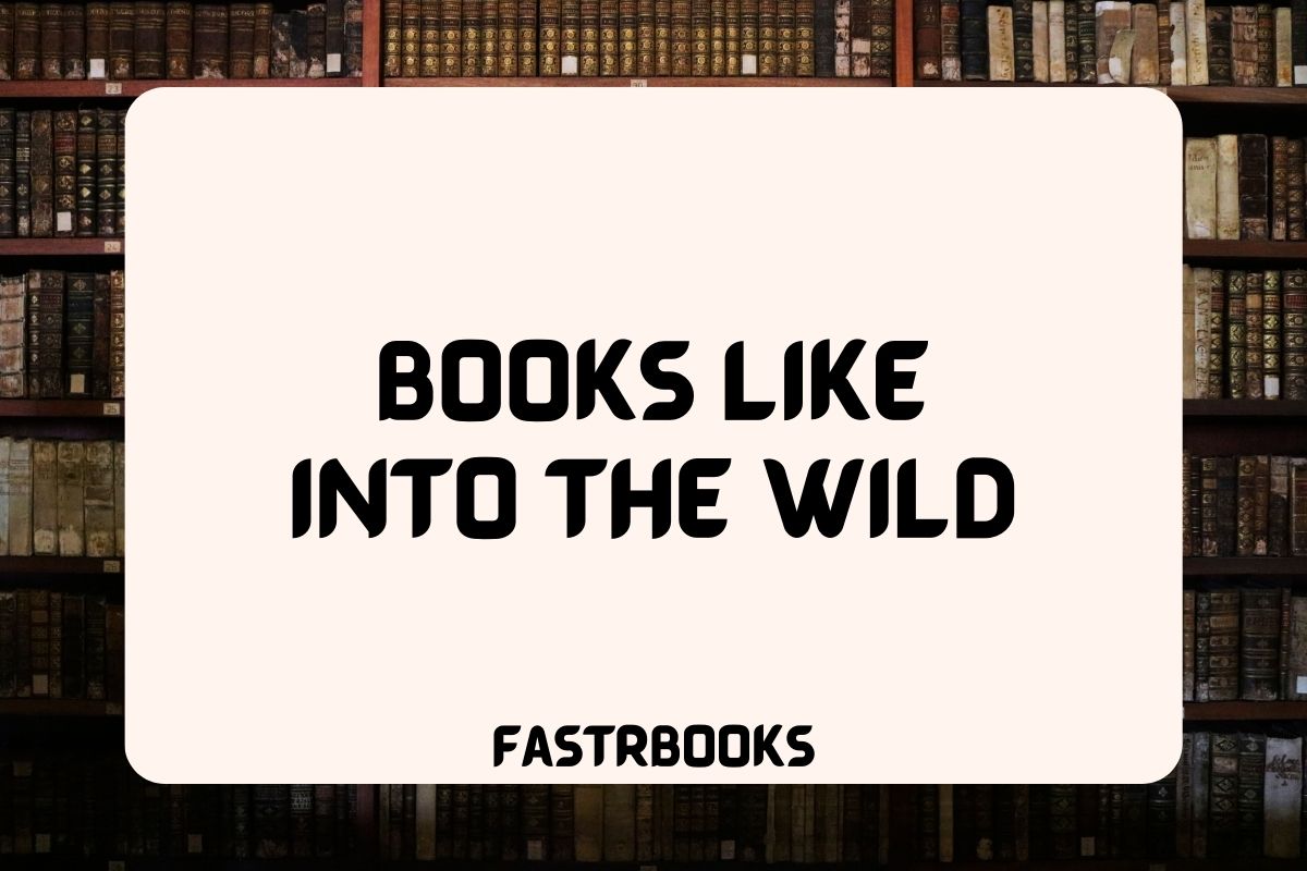 Books Like Into The Wild