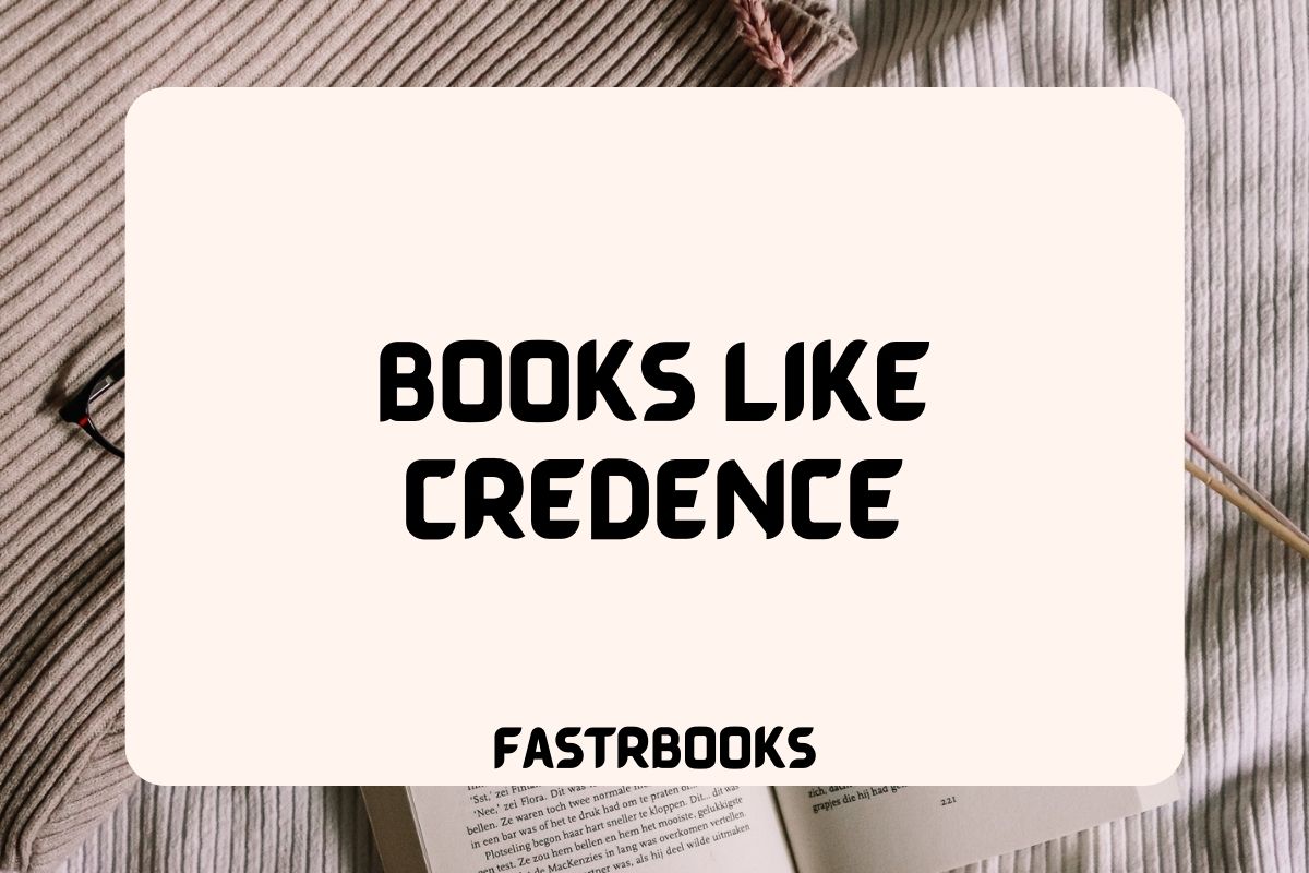 Books Like Credence