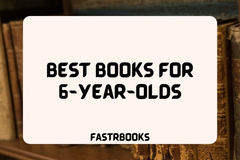 18 Best Books for 6-Year-Olds