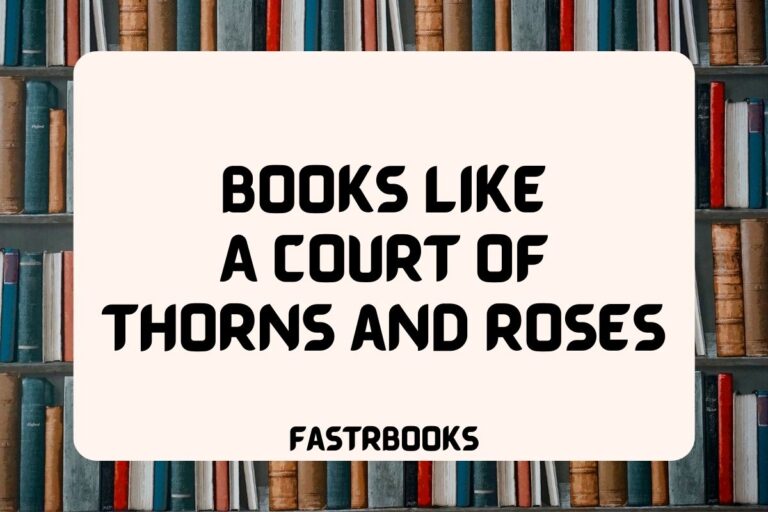 24 Books Like A Court of Thorns and Roses