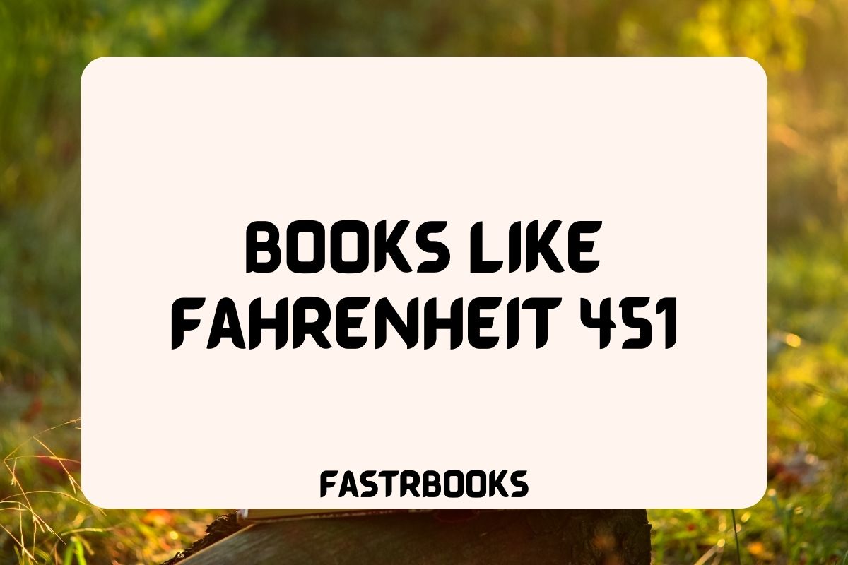 Books Like Fahrenheit 451