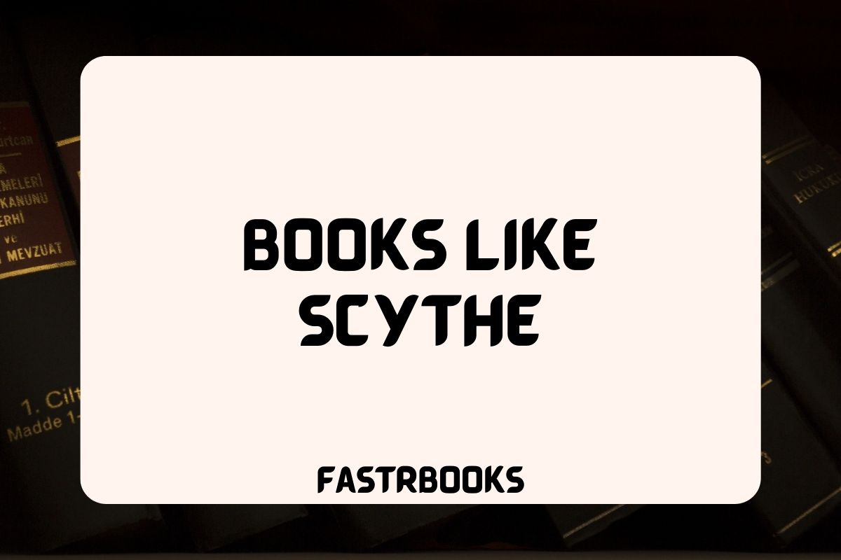 Books Like Scythe