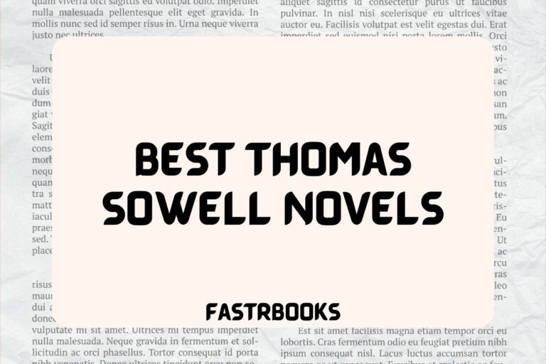 10 Best Thomas Sowell Novels Ranked