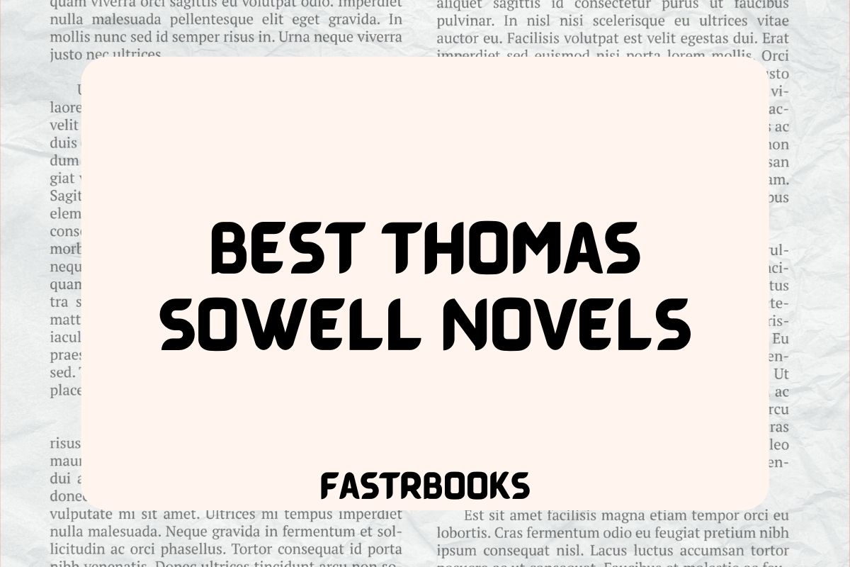 Best Thomas Sowell novels