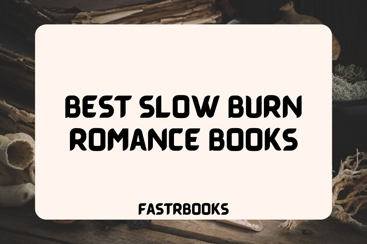 Best Slow Burn Romance Books