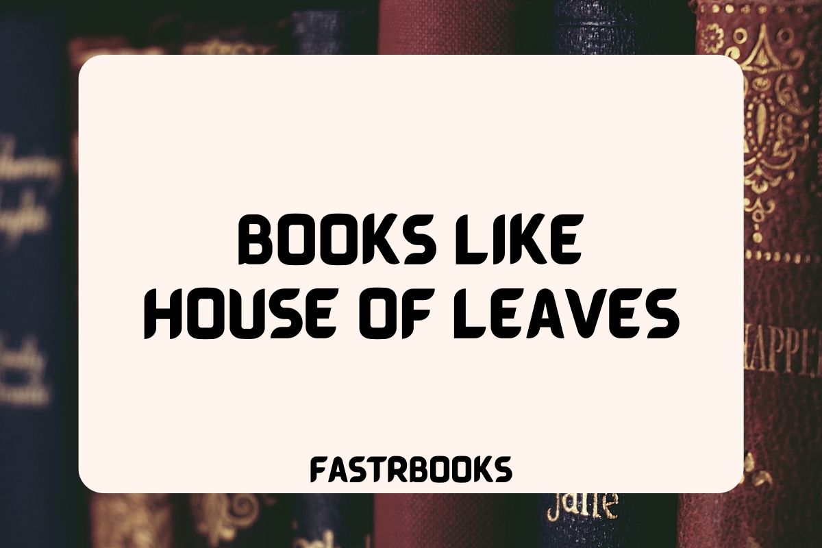 Books Like House of Leaves