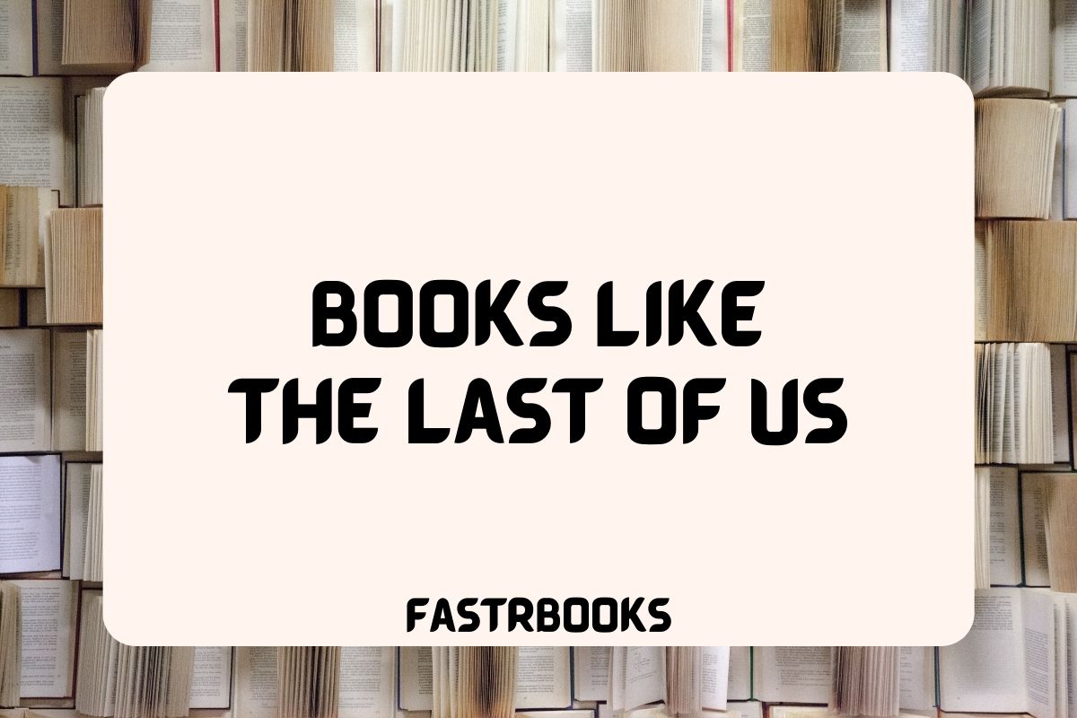 Books Like The Last of Us