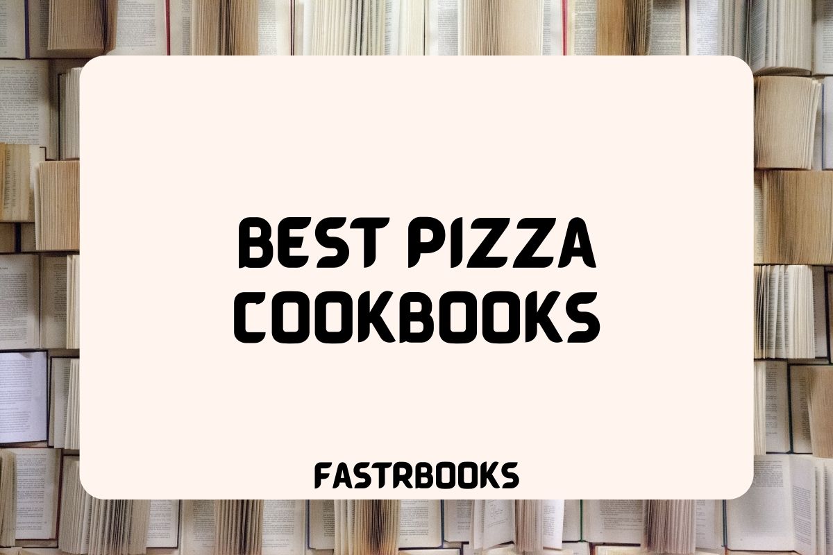 Best Pizza Cookbooks