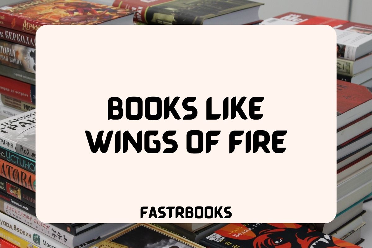Books Like Wings of Fire