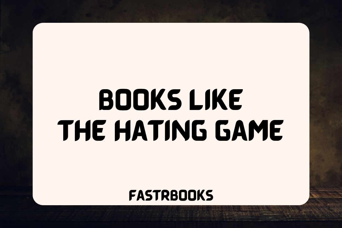 Books Like The Hating Game