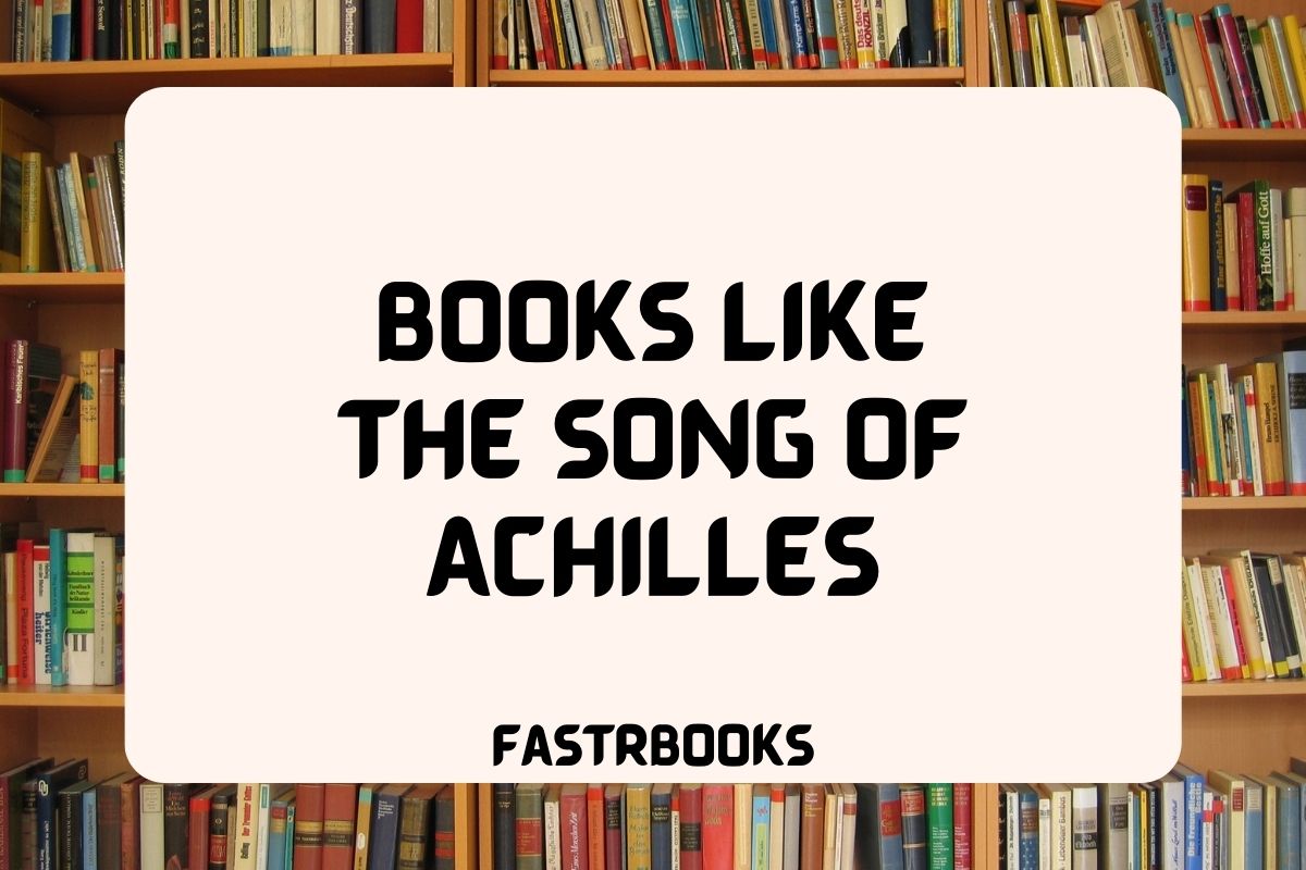 Books Like The Song of Achilles