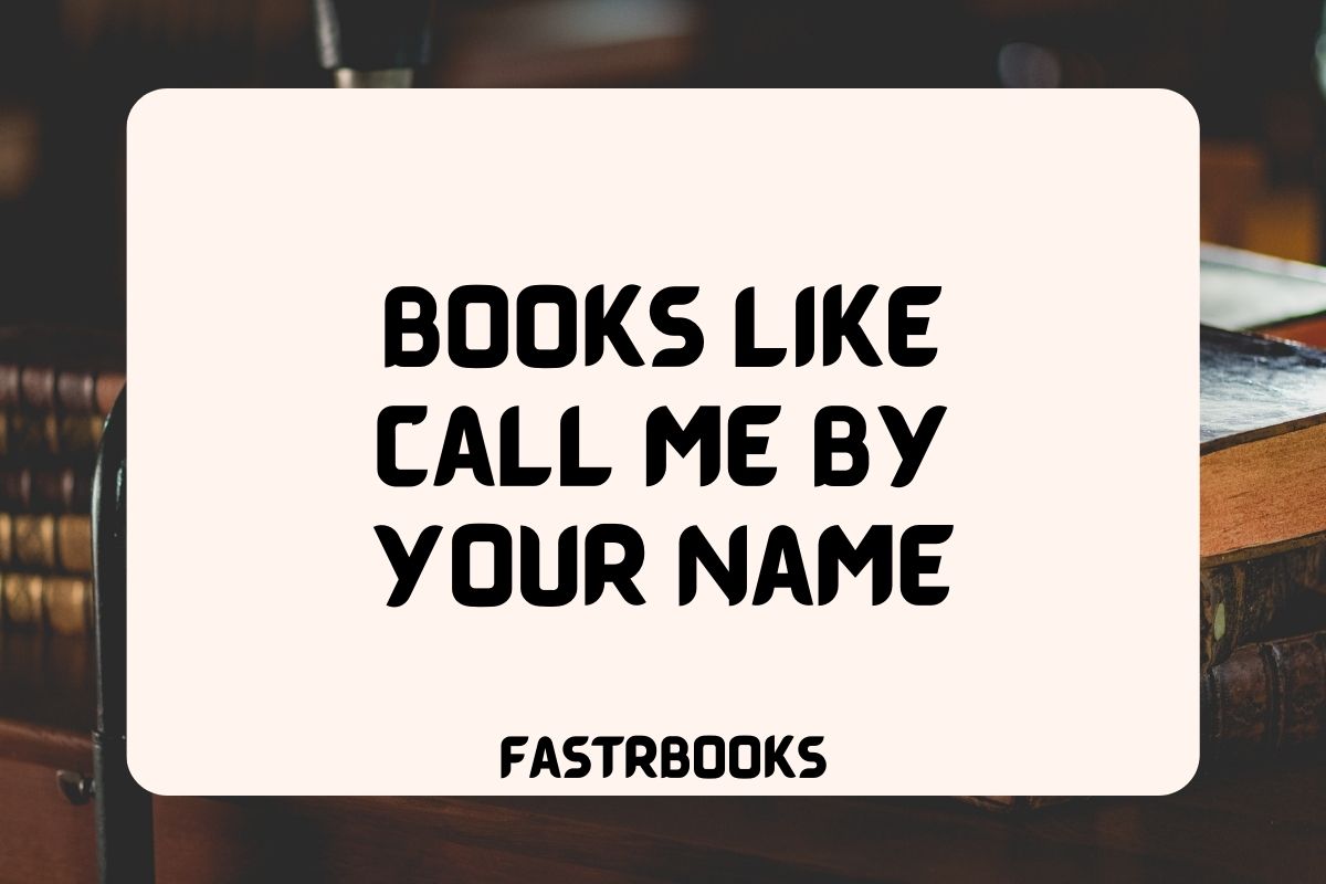 Books Like Call Me By Your Name