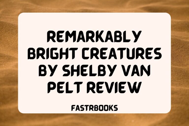 Remarkably Bright Creatures by Shelby Van Pelt Review