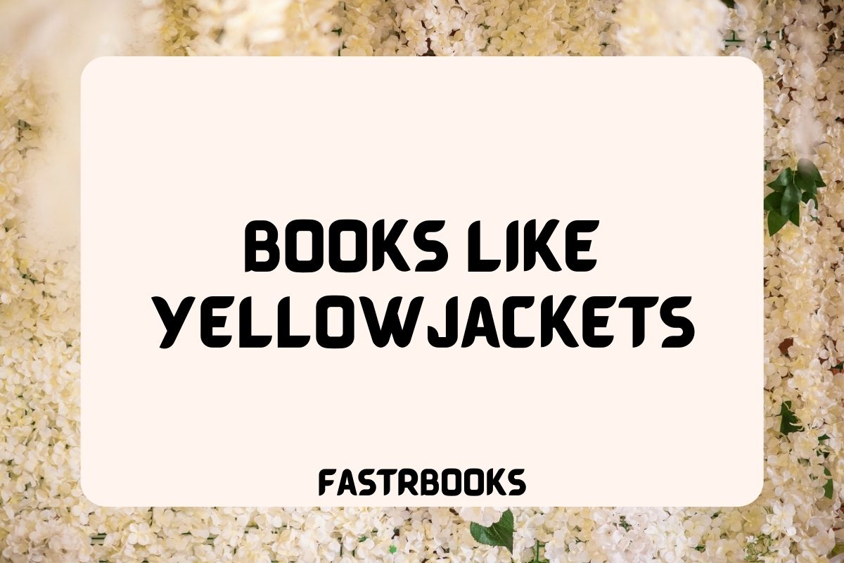 Books Like Yellowjackets