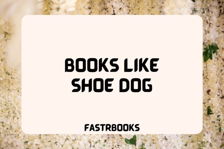10 Books Like Shoe Dog