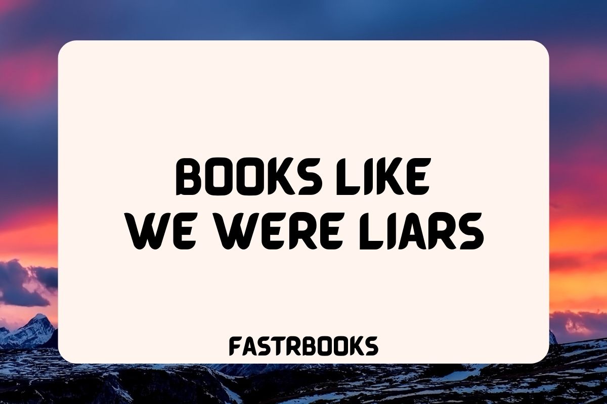 Books Like We Were Liars