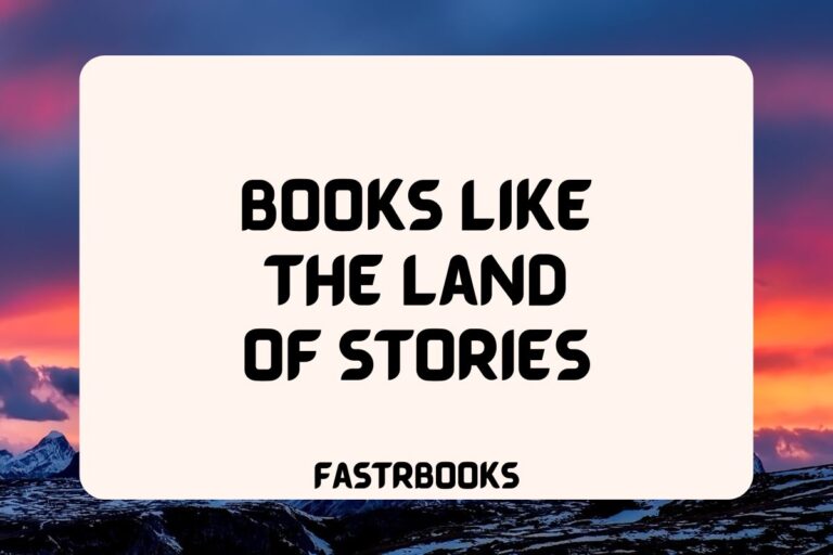 10 Books Like The Land of Stories