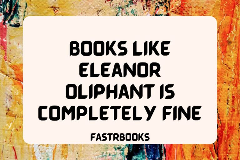 10 Books Like Eleanor Oliphant is Completely Fine