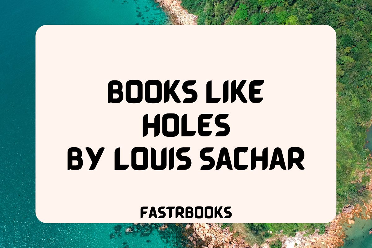 Books Like Holes by Louis Sachar