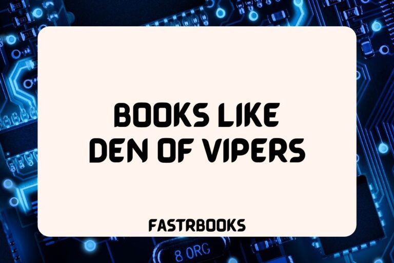 10 Books Like Den of Vipers