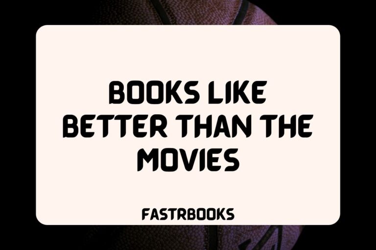 10 Books Like Better Than The Movies